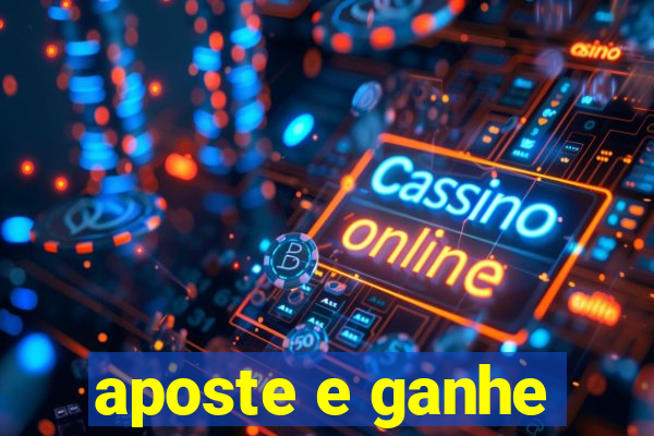 aposte e ganhe